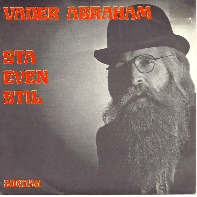 Vader Abraham - Sta Even Stil