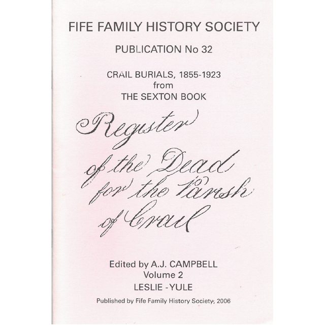 Crail, Fife Burials 1855-1923 from the Sexton Book (Volume 2)