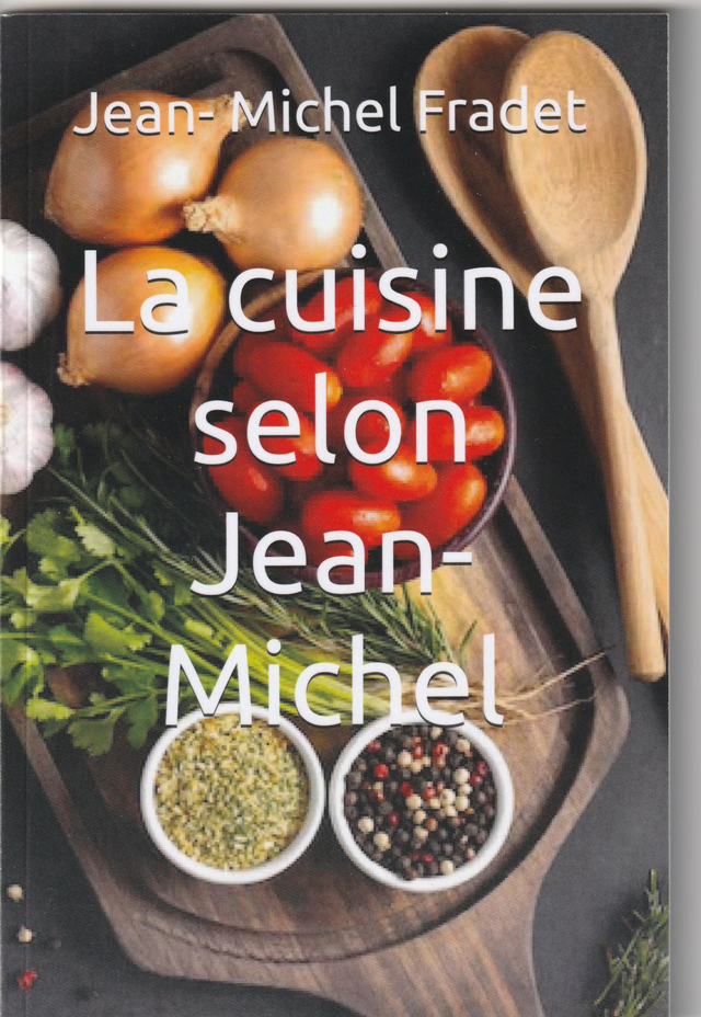La cuisine selon Jean-Michel    Tome 1