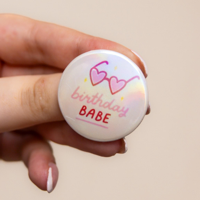 'Birthday Babe' - Small Holographic Badge