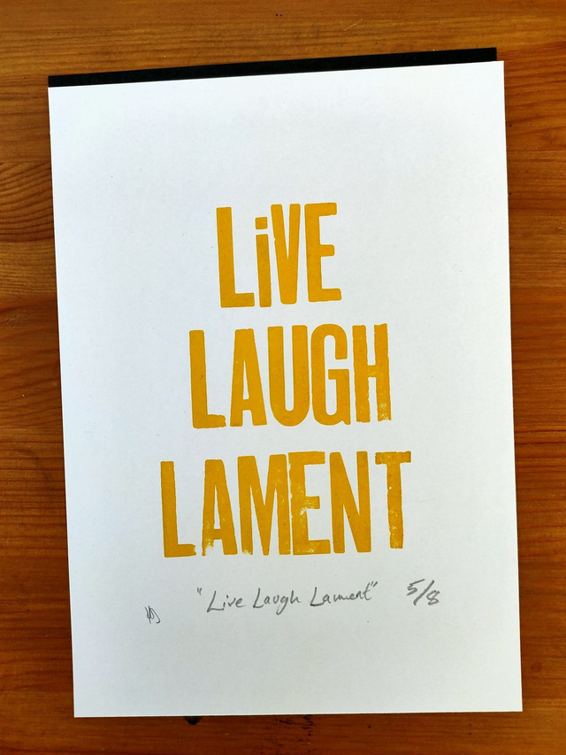 Live Laugh Lament