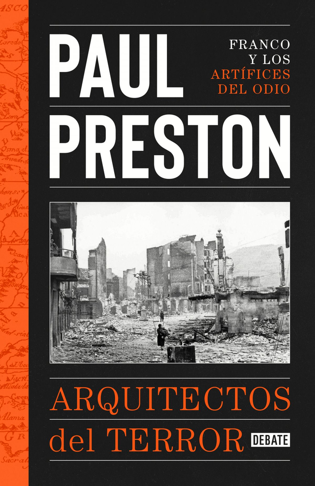 Arquitectos del terror: Franco y los artífices del odio - Paul Preston