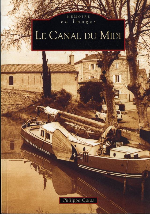 CANAL DU MIDI mémoire en image