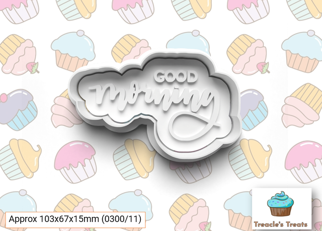 Good Morning Fondant/cookie stamp with cutter