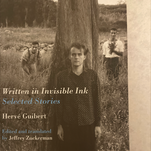 Written In Invisible Ink – Hervé Guibert