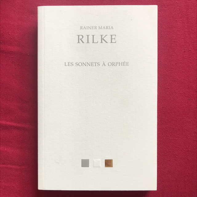 RILKE Rainer Maria - Les sonnets à Orphée