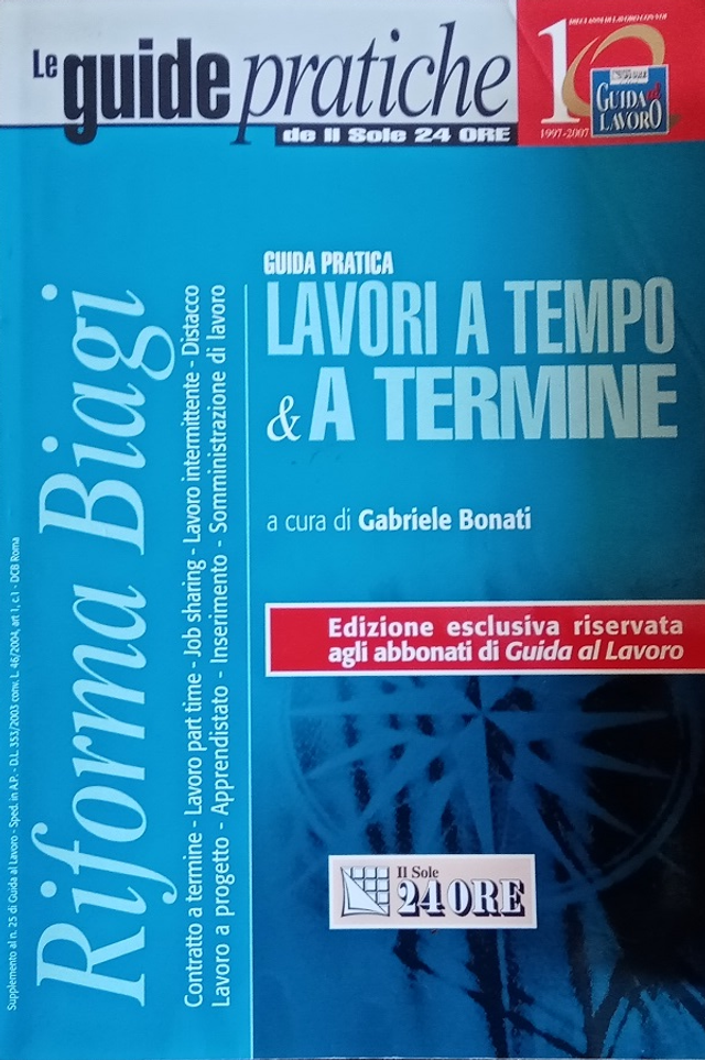 GUIDA PRATICA LAVORI a TEMPO &amp; a TERMINE - autore Bonati - edizioni Gruppo Il Sole 24 ore anno 2007