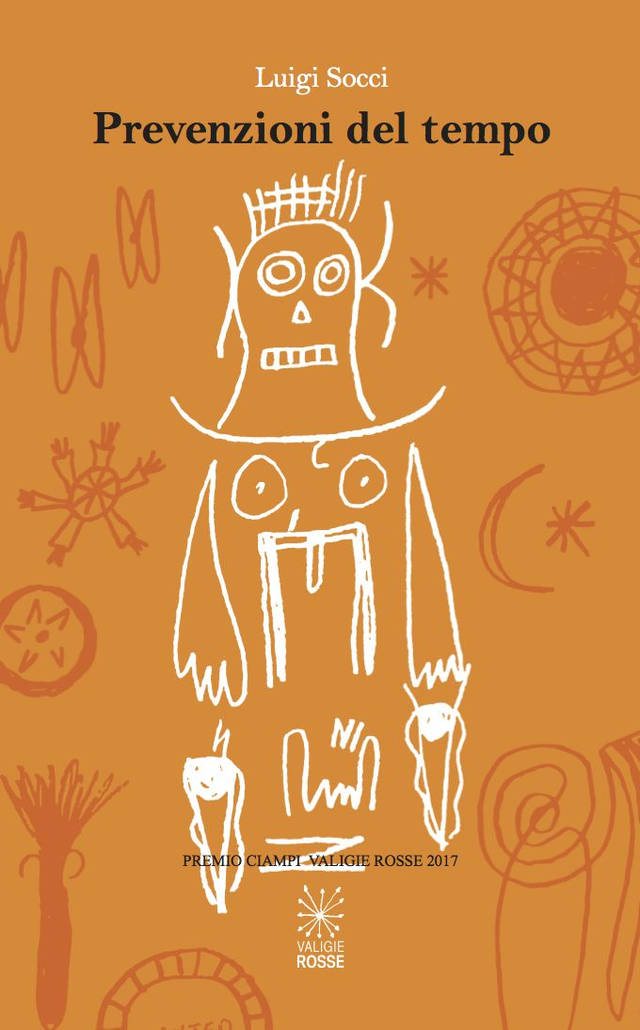 Socci Luigi - Prevenzioni del tempo (Valigie Rosse)
