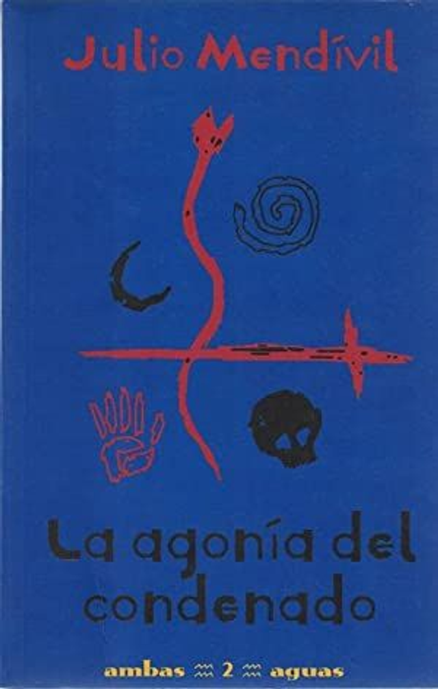 La agonía del condenado y otras historias de biblioteca - Julio Mendívil