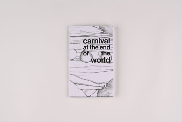Carnival at the End of the World