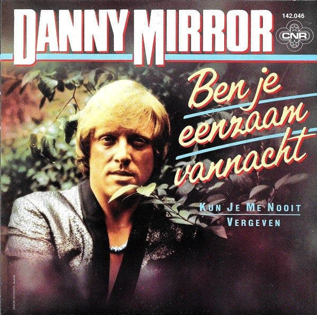 Danny Mirror - Ben Je Eenzaam Vanacht