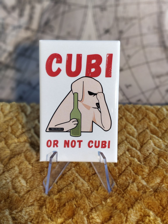MAGNET "CUBI OR NOT CUBI"