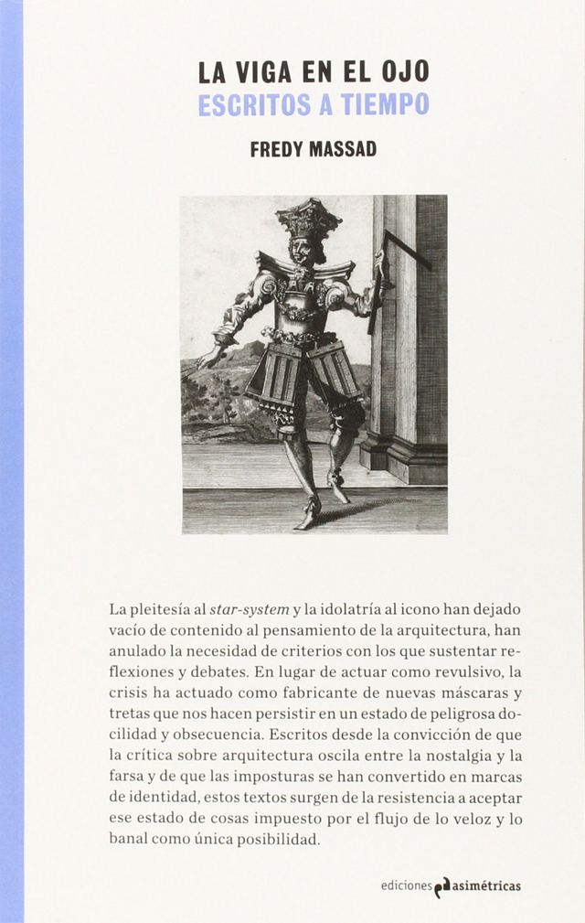 La viga en el ojo: Escritos a tiempo - Fredy Massad