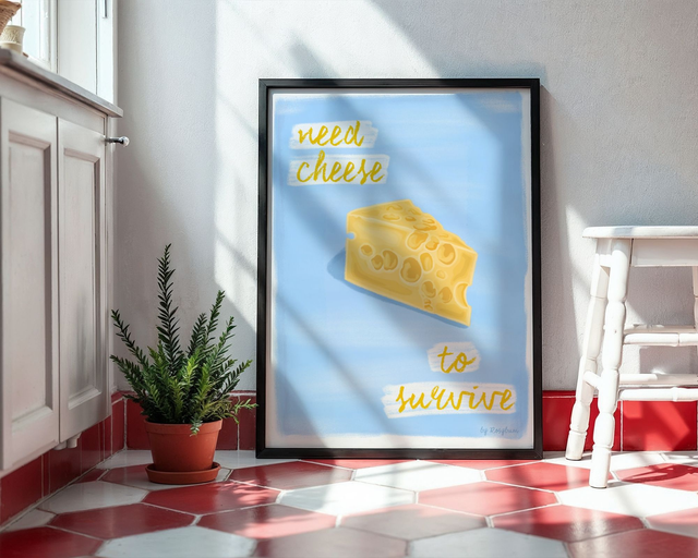 Need Cheese To Survive - Funny Cheese Lover Wall Decor Print Kitchen