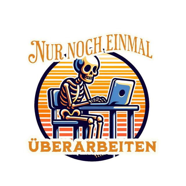 Sticker "Nur noch einmal überarbeiten"