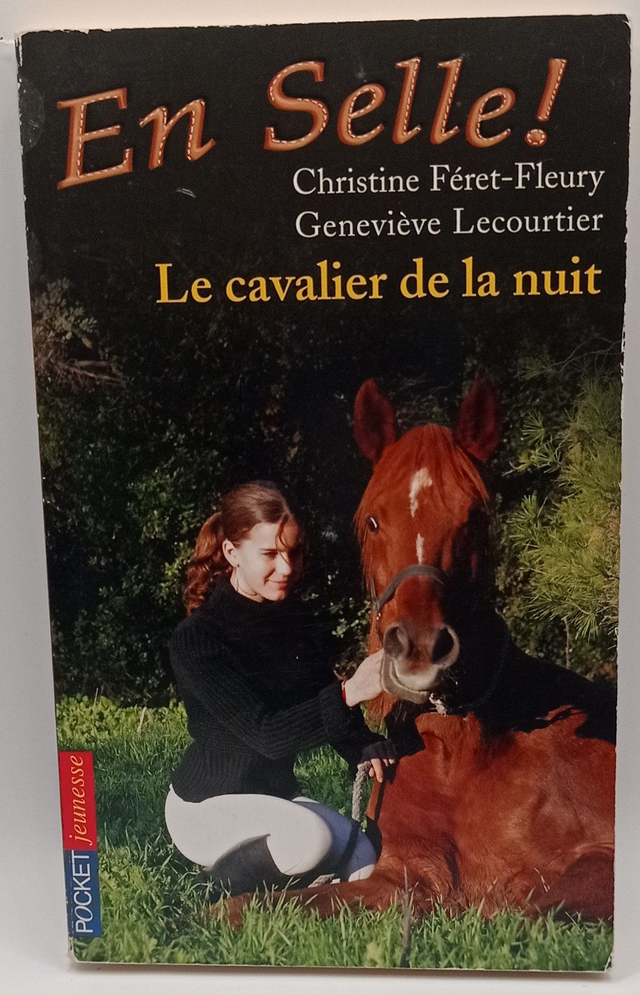 En Selle : Tome 3 : Le cavalier de la nuit de Christine Féret-Fleury et Geneviève Lecourtier