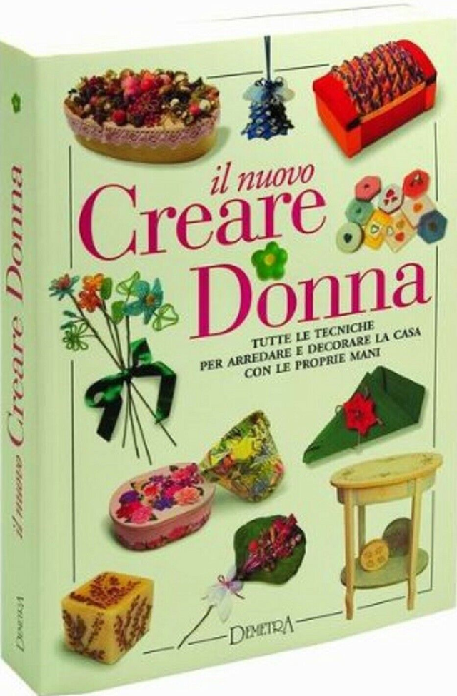 IL NUOVO CREARE DONNA  (Archivio Demetra) - editore Giunti-Demetra anno 2002 