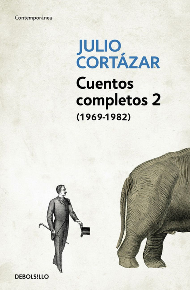 Cuentos completos 2 (1969 - 1982) - Julio Cortázar