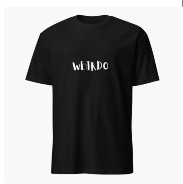 Weirdo Tee