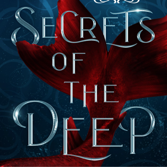 Secrets Of The Deep (The Mermaid Chronicles book 1)