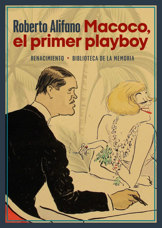 Macoco, el primer playboy - Roberto Alifano