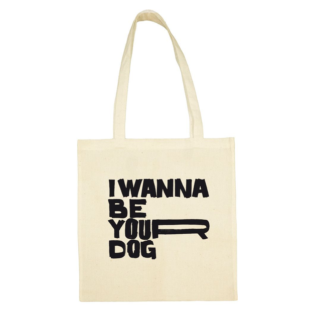 I WANNA BE YOUR DOG TOTE BAG 