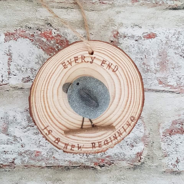 Every end is a new beginning, pebble bird &amp; logs slice