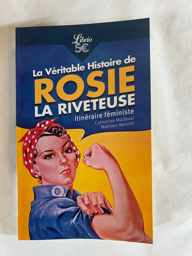 La vértable histoire de Rosie la riveteuse