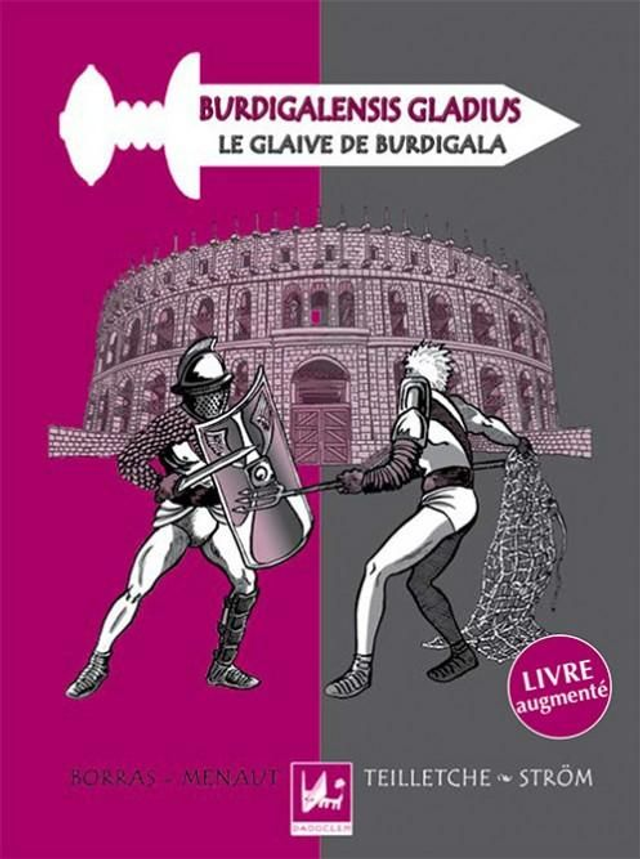 Burdigalensis Gladius (Le glaive de Burdigala)