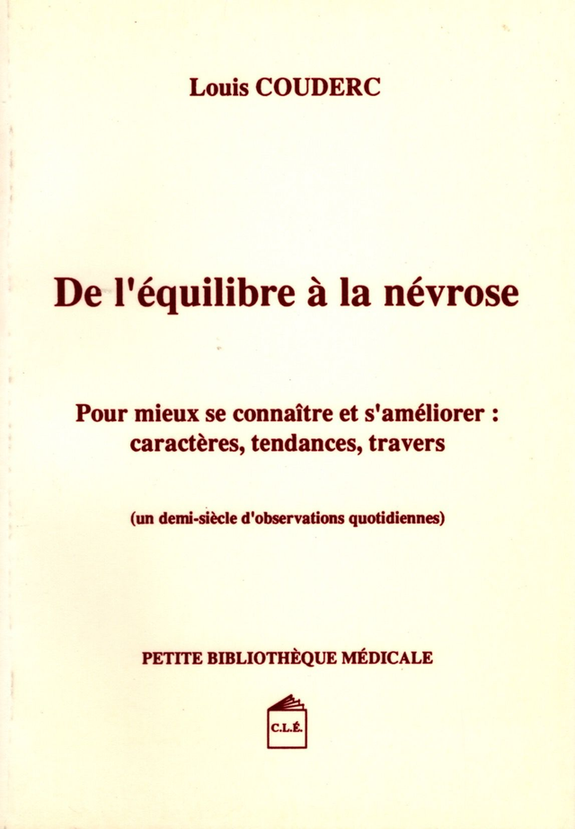 De l’équilibre à la névrose —un demi-siècle d’observations quotidiennes— de  Louis Couderc