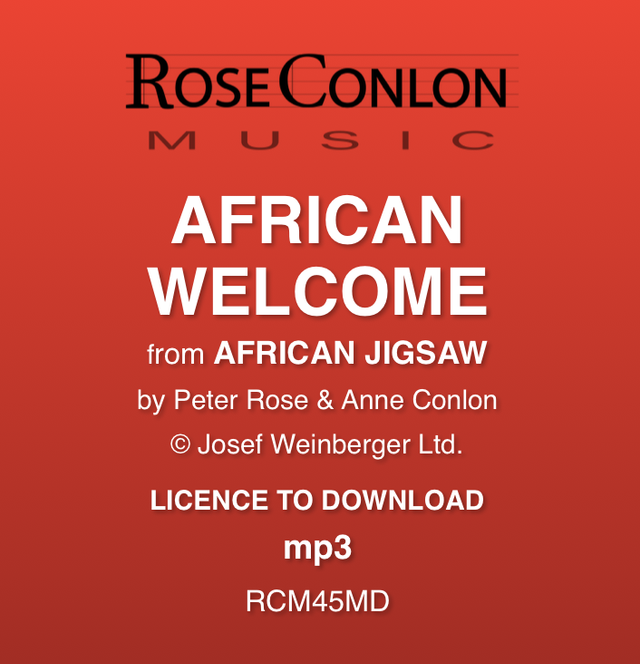 AFRICAN WELCOME  (from African Jigsaw by Peter Rose &amp; Anne Conlon)