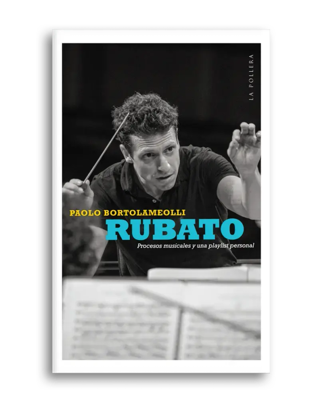 Rubato: Procesos musicales y una playlist personal - Paolo Bortolameolli
