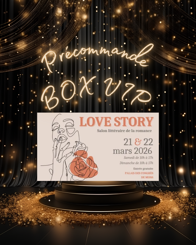 Précommande Love Story Mons BOX VIP