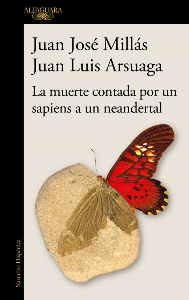 La muerte contada por un sapiens a un neandertal - Juan José Millás, Juan Luis Arsuaga