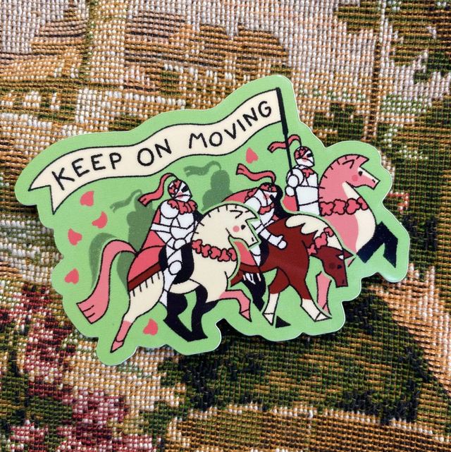 "Keep On Moving" Sticker