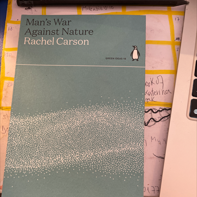 Man’S War Against Nature Rachel Carson