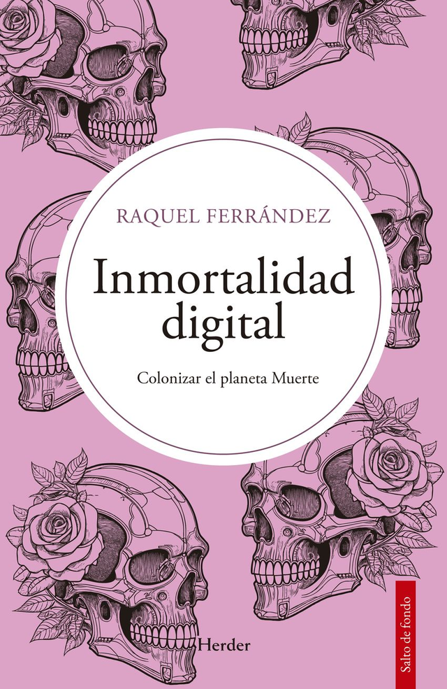 Inmortalidad digital: Colonizar el planeta – Raquel Ferrández