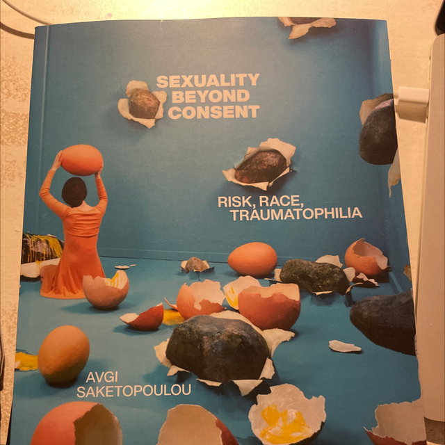 Sexuality Beyond Consent Avgi Saketopoulou