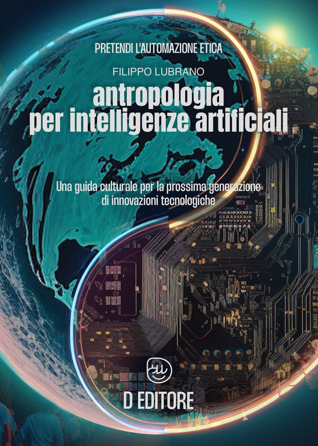 Lubrano Filippo - Antropologia per intelligenze artificiali
