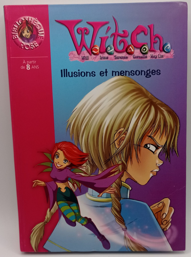 Witch : Tome 6 : Illusions et mensonges