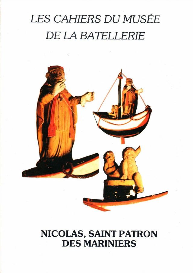 CM020 - Nicolas, saint patron. (Les cahiers du musée de la batellerie)