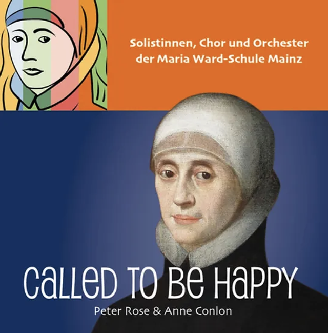 RCM12CD CALLED TO BE HAPPY (Maria Ward Schule, Mainz) © Josef Weinberger Ltd.