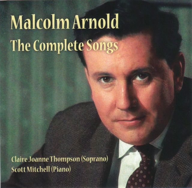 Malcolm Arnold - The Complete Songs