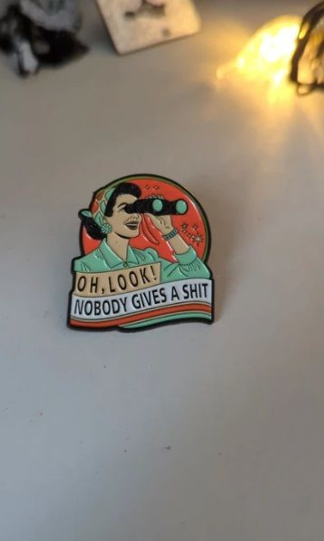 Pin's oh look! nobody gives a shit
