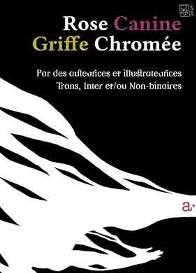 Rode Canine Griffe Chromée, par des auteurices et illustrateurices trans, inter et non-binaires. 