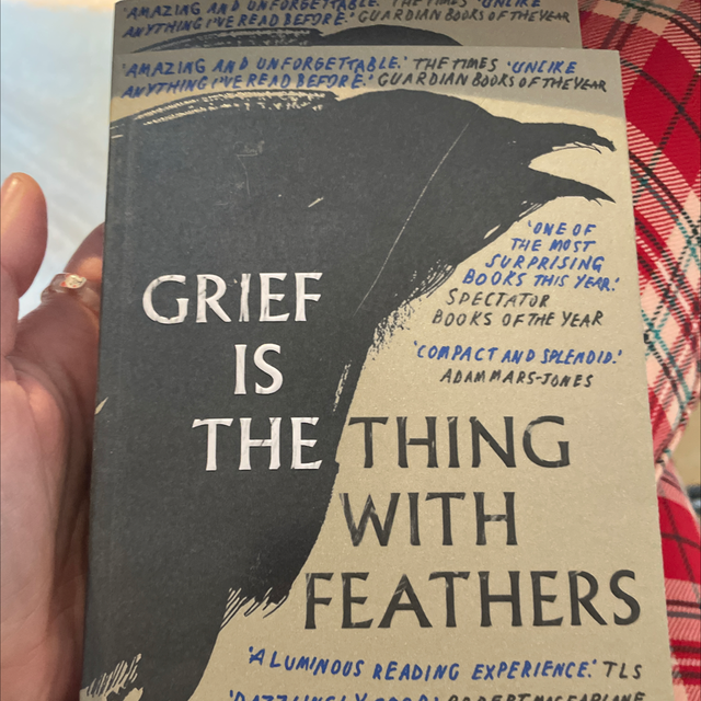 Grief Is The Thing With Feathers