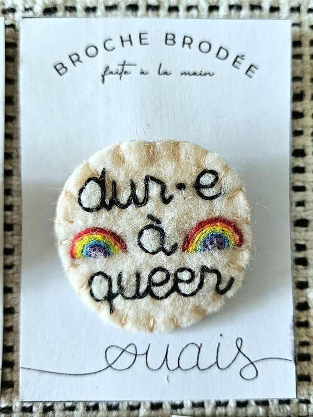 Broche - Dur.e à Queer