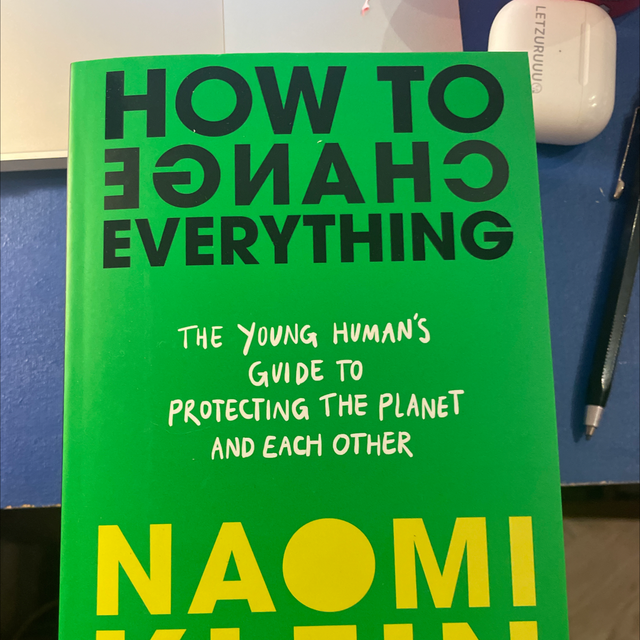 How To Change Everything - Naomi Klein