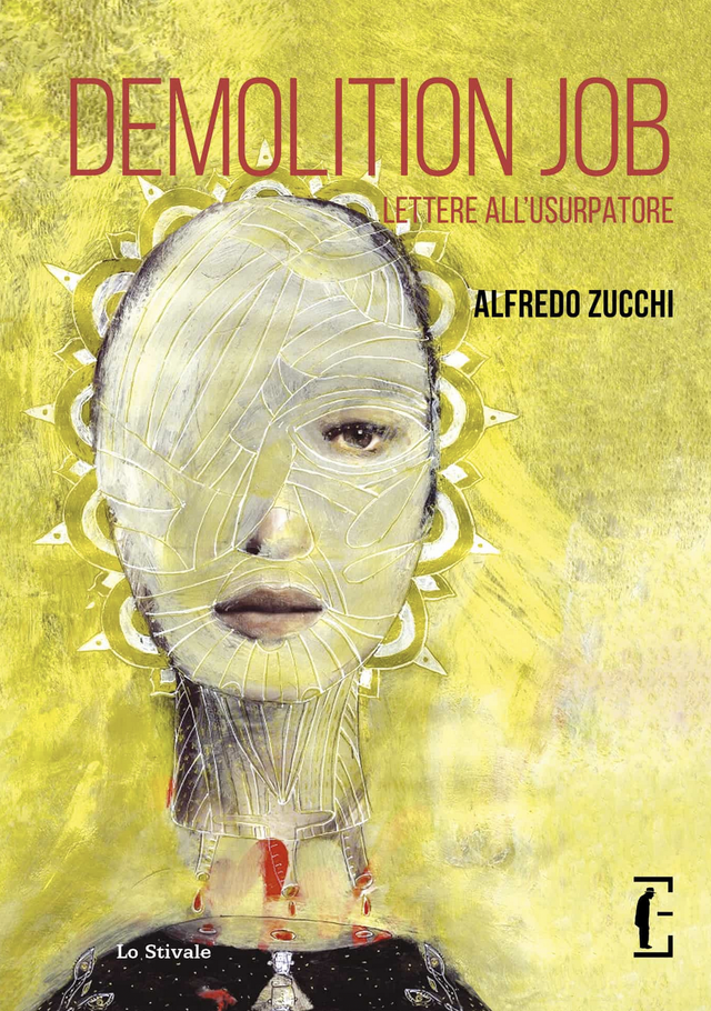 Zucchi Alfredo - Demolition Job. Lettere all’usurpatore (Edicola Ediciones)