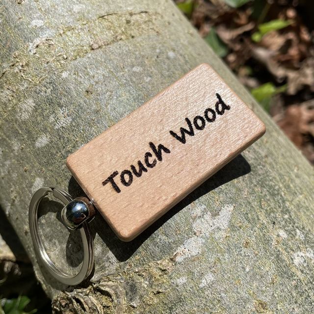 “Touch Wood” Wooden Keyrings